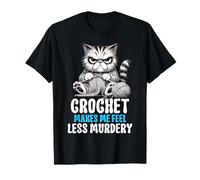 Le Crochet me Fait me Sentir Moins, Un Meurtre pour Les Amoureux des Chats T-Shirt