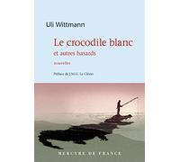 Le Crocodile Blanc Et Autres Hasards