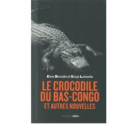 Le Crocodile du Bas-Congo Et autres nouvelles - Enzo Barnaba - Aden Belgique - broché - Nouvelles