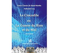 Le Crocodile Ou La Guerre Du Bien Et Du Mal