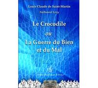Le Crocodile ou La Guerre du Bien et du Mal