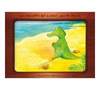 Le Crocodile Qui N'Avait Pas De Dents Huet - Gomez, Christelle , Gribout, Isabelle (Auteur)