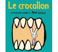 Le crocolion Un documentaire animalier de antonin louchard - Antonin Louchard - Thierry Magnier Eds - cartonné - Album jeunesse dès 3 ans