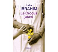 Le Crocus jaune - Laila Ibrahim - Pocket - Poche - Roman