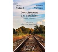 LE CROISEMENT DES PARALLÈLES : CHARLES LE SAIS-TU ?