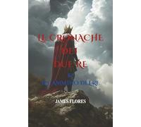 Le Cronache Dei Due Re: & Il Cammino del Re