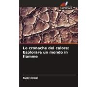 Le Cronache Del Calore: Esplorare Un Mondo In Fiamme