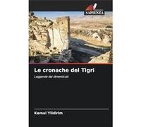 Le cronache del Tigri - Kemal Yildirim - KS OmniScriptum Publishing - Livre en Anglais Kemal YildirimKemal Yildirim (Auteur)