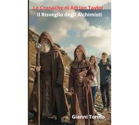 Le Cronache di Adrian Taylor- Il risveglio degli Alchimisti