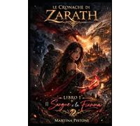 Le cronache di Zarath: Il sangue e la fiamma