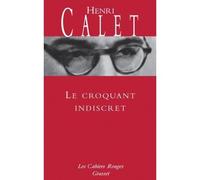 Le croquant indiscret (*) - Henri Calet - Grasset - broché - Roman