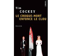 Le croque-mort enfonce le clou