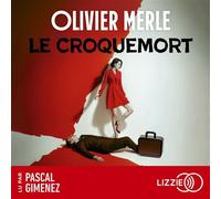 Le croquemort - Olivier Merle - Lizzie - Livre audio - Roman