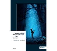 Le croqueur d'âmes - Patricia Vidal Schneider - Nombre 7 - broché - Roman