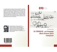 LE CROQUIS...un langage dont chacun peut s'emparer