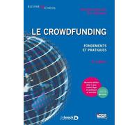 Le Crowdfunding - Fondements Et Pratiques