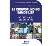 Le crowdfunding immobilier 50 questions essentielles - Quentin Romet - Bréal - broché - Guide