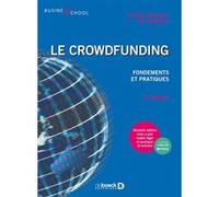 Le Crowdfunding - Fondements Et Pratiques