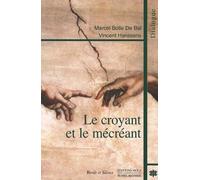 Croyant et le mecreant M. Bolle De Bal (Auteur)