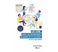 Le Cse Dans Les Entreprises De Moins De 50 Salariés - Ce Qu'il Faut Savoir