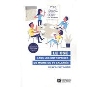 Le Cse Dans Les Entreprises De Moins De 50 Salariés - Ce Qu'il Faut Savoir - Edition 2021