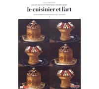 Le cuisinier et l'art: Art du cuisinier et cuisine d'artiste (XVIe-XXIe siècle)