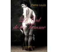 Le cul de la femme - Pierre Louÿs - Astarte - broché - Beau livre