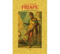 Le culte de Priape et ses rapports avec la théologie mystique des anciens