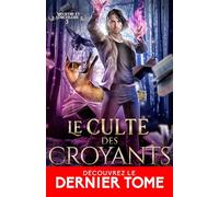 Le culte des Croyants: Meurtre et Sorcellerie, T5