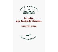 Valentine Zuber – Le culte des droits de l’homme – Étude – Broché