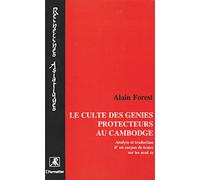 Le culte des génies protecteurs au Cambodge : Analyse et traduction d'un corpus de textes sur les neak ta
