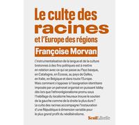 Le Culte des racines et l'Europe des régions