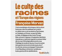 Le Culte des racines et l'Europe des régions