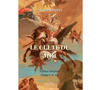 Le Culte Du Moi (Ed. Intégrale -2023)
