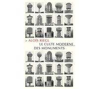 Le culte moderne des monuments: Sa nature et ses origines