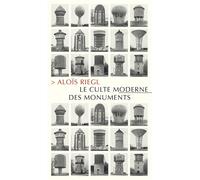Le Culte moderne des monuments Sa nature et ses origines - Alois Riegl - Allia - broché - Essai