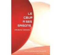 Le cœur a ses saisons Antonio Carmona (Auteur)