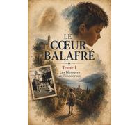 Le Cœur Balafré: Tome I : Les blessures de l'innocence