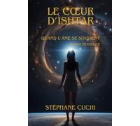 Le cœur d'Ishtar: Quand l'âme se souvient