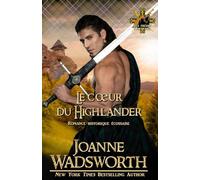 Le cœur du Highlander: Romance historique écossaise