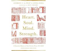 Le cœur. L'âme. Esprit. Strength. - Une histoire narrative d'InterVarsity Press, 1947-2022