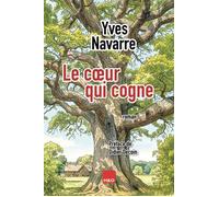 Le cœur qui cogne - Yves Navarre - H&o - relié - Roman