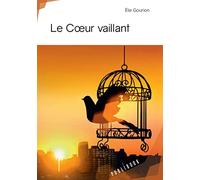 Le Cœur vaillant