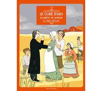 Le curé d'Ars, Élisabeth de Hongrie, le Père Ceyrac, en BD