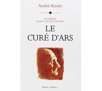 Le Cure D'ars - Un Prêtre Pour Le Peuple De Dieu