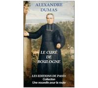 Le curé de Boulogne - Alexandre Dumas Père - De Passy - broché - Roman