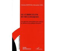 Le curriculum et ses logiques Une approche contextualisée pour analyser les réformes et les politiques éducatives - Christian Depover - L'harmattan - broché - Essai