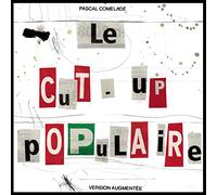Le Cut-Up Populaire