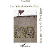 Le cutter, témoin du Hirak - Armand Vial - L'harmattan - broché - Roman