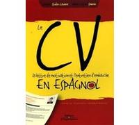 Le CV, la lettre de motivation et l'entretien d'embauche en espagnol Joselyne Studer-Laurens (Auteur), Maria Cristina Simonin (Auteur)